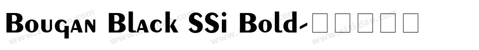 Bougan Black SSi Bold字体转换